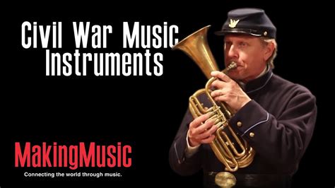 Civil War Music Instruments - YouTube