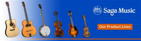 Saga Musical Instruments: Manufacturer | Wholesale Distributor - United States