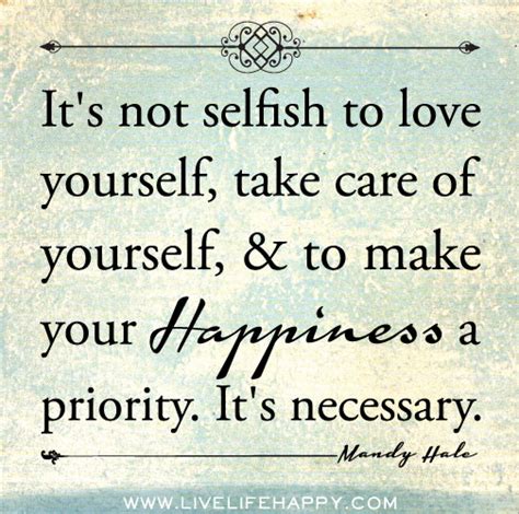 It's Not Selfish to Love Yourself - Live Life Happy