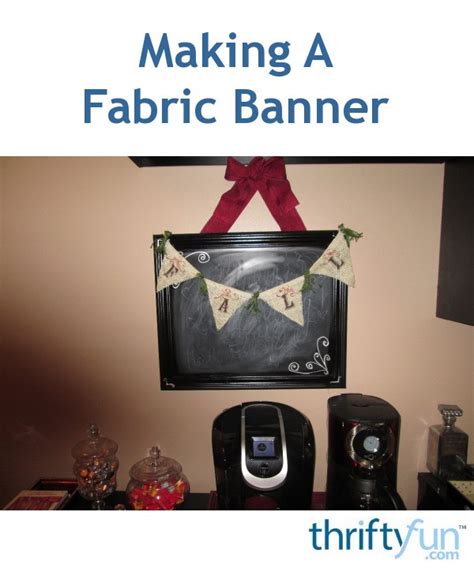 Making A Fabric Banner | ThriftyFun