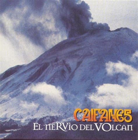 Caifanes - El Nervio del Volcán - Reviews - Album of The Year