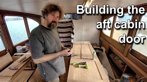 Building the aft cabin door - Wooden boat restoration - Boat Refit ...