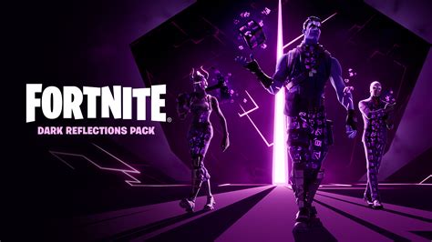 Dark Reflections Pack - Epic Games Store