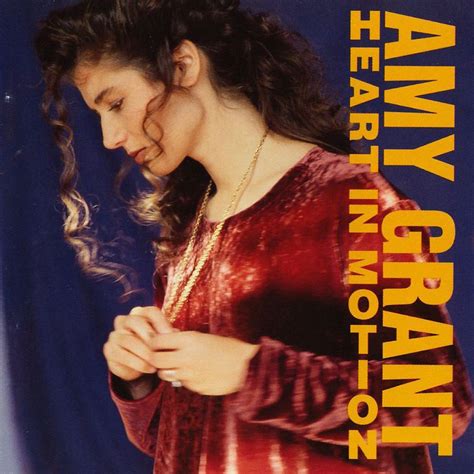 Amy Grant - Heart in motion | Amy grant, Amy grant baby baby, Amy grant songs