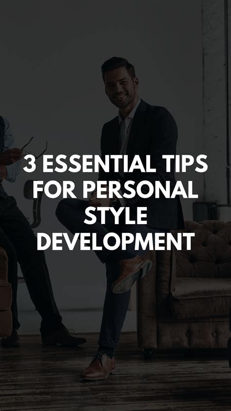 3 Essential Tips for Personal Style Development - LIFESTYLE BY PS