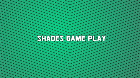 shades game play - YouTube