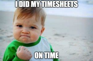 Best Timesheet Memes to Laugh at While Filling in Your Timesheets