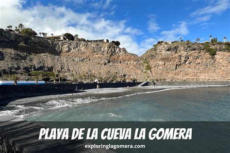 Playa De La Cueva La Gomera 2023 (Cueva Beach) - exploringlagomera.com