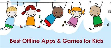 8 Best Offline Apps for Kids - EducationalAppStore