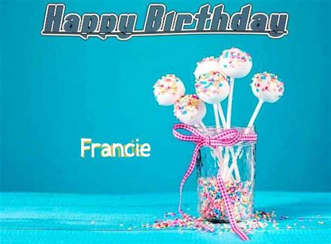 Happy Birthday Francie Song with Cake Images