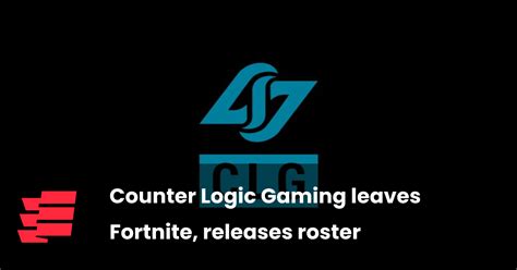 Counter Logic Gaming leaves Fortnite, releases roster | Esports.gg