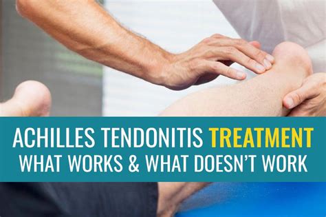 Achilles tendonitis treatment – What works, what doesn’t work, and what ...