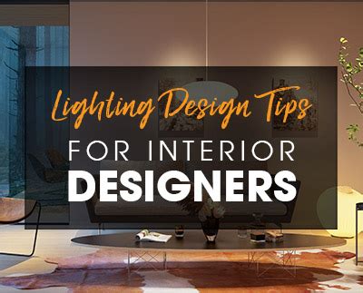 Lighting Design Tips for Interior Designers | 2020 Design