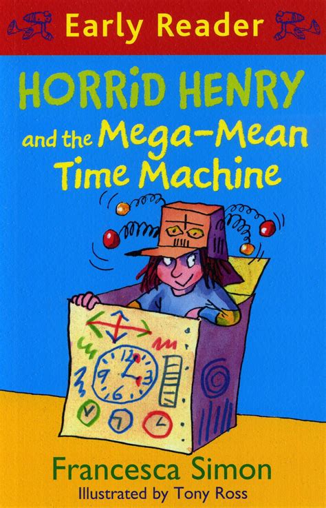 Horrid Henry And The Mega-Mean Time Machine | 9781444016024 - Laburnum ...