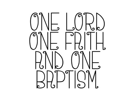 One Lord One Faith and One Baptism Graphic by DUDLEY LAWRENCE · Creative Fabrica