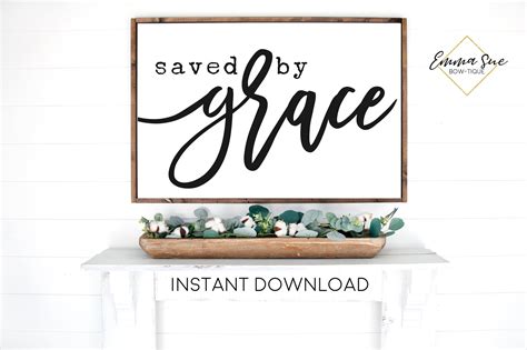 Saved by Grace - Grace quotes Christian Wall Art Farmhouse Printable S – Emma Sue Bow-tique