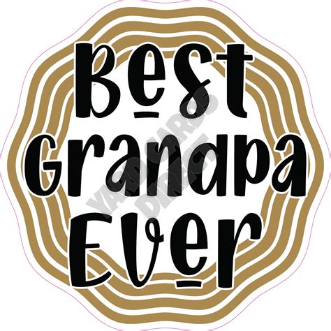 Statement - Best Grandpa Ever Gold - Yard Cards Direct, LLC