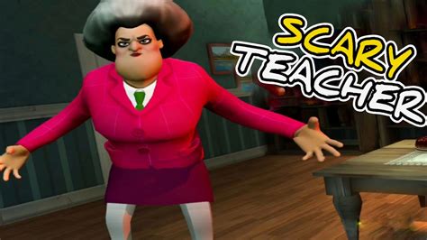 SCARY TEACHER GAME PlAY - YouTube