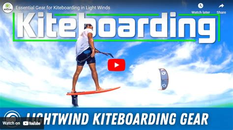 Essential Gear for Kiteboarding in Light Winds - MACkite Boardsports Center