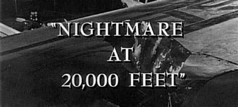 Nightmare at 20,000 Feet - The Twilight Zone - American Memory Lane