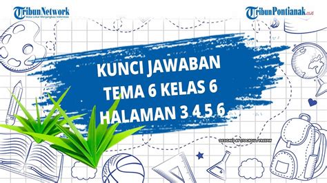 Kunci Jawaban Tema 6 Kelas 6 Halaman 3 4 5 6 Buku Tematik - YouTube