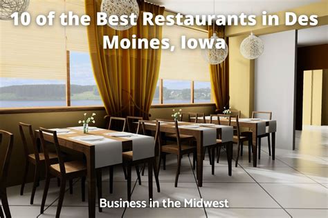 10 of the Best Restaurants in Des Moines, Iowa - Business in the Midwest