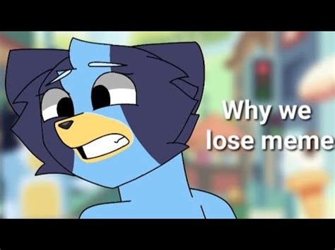 why we lose | Animation meme | Bluey horror AU - YouTube