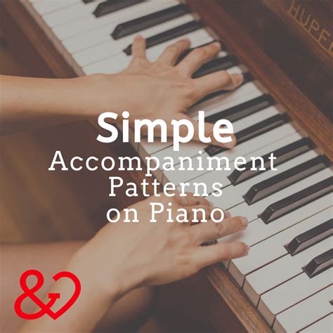 Simple Accompaniment Patterns on Piano | Heart and Harmony Music Therapy