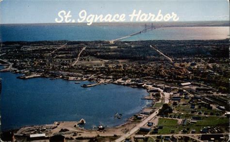 The Harbor and Mackinac Bridge Saint Ignace, MI