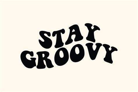 Stay groovy SVG By North Sea Studio | TheHungryJPEG