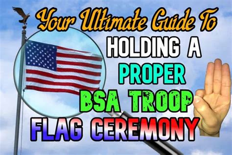 How to Hold a Proper Flag Ceremony (According to Scouts BSA)