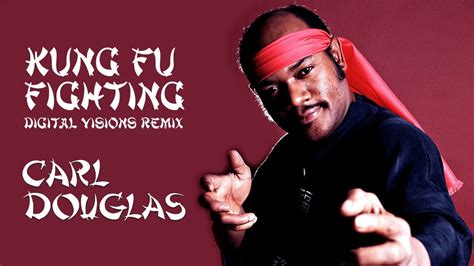 Carl Douglas - Kung Fu Fighting (Digital Visions Remix) - YouTube