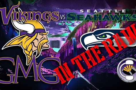 Vikings vs Seahawks - GMG In The Raw! - Daily Norseman