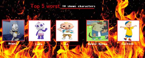 Top 5 worst TV shows characters by DSi2023 on DeviantArt