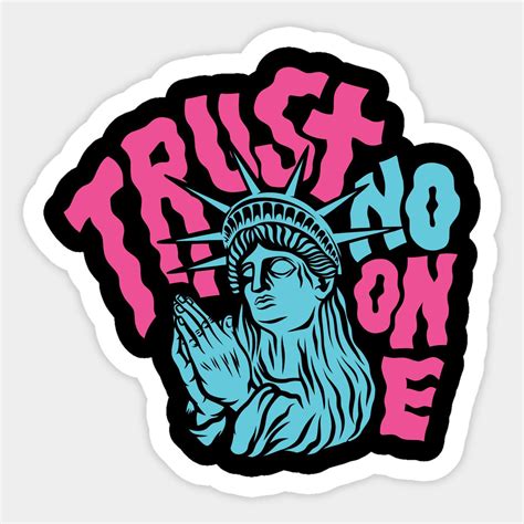 trust no one by fire-and-lantern in 2023 | Sticker art, Sticker design, Graphic design fun