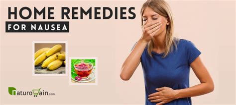 9 Best Home Remedies for Nausea to Prevent Vomiting [Naturally]