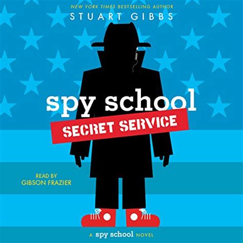 Spy School Revolution (Audible Audio Edition): Stuart Gibbs, Gibson ...