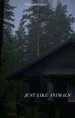 Just like animals★! - 01; "first; know" - Wattpad