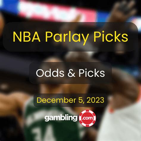 NBA Parlay Picks & Predictions: Top 4 NBA Parlay Picks 12/05