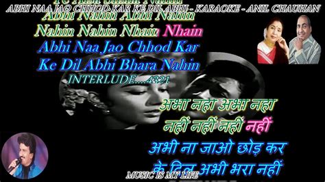 Abhi Na Jao Chhod Kar - Karaoke With Scrolling Lyrics Eng. & हिंदी | Karaoke, Lyrics, Music lovers