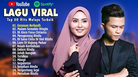 Lagu Viral Malaysia 2023 | Top 30 Lagu Melayu Terbaik | Malam Semakin Dingin, Mengusung Rindu ...