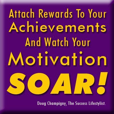 New blog post: Need Motivation? Reward Yourself! http://dougchampigny ...