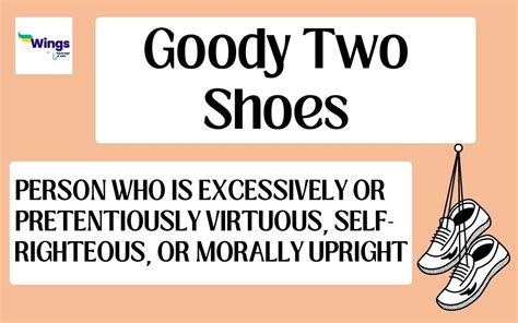 Goody Two Shoes Idiom Meaning, Examples, Synonyms