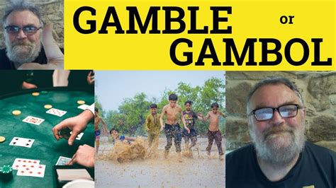 🔵 Gamble vs Gambol Meaning - Gambol or Gamble Definition - Gamble and Gambol Examples Gamble ...