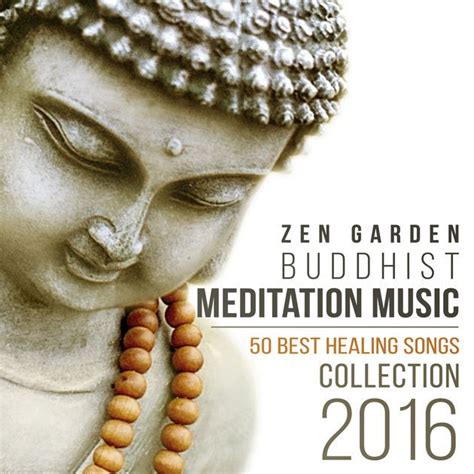 Zen Garden Buddhist Meditation Music - 50 Best Healing Songs Collection 2016 for Mindfulness ...