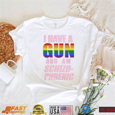 I Have A Gun And Am Schizo Phrenic Lgpt Rusty Cage Merch Shirt - Gearbloom