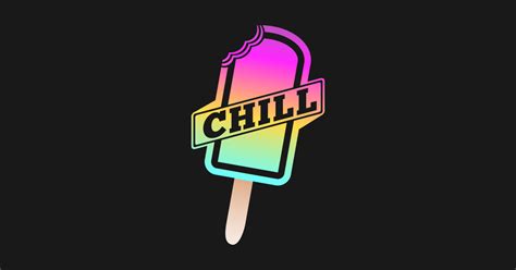 Chill - Chill - Sticker | TeePublic