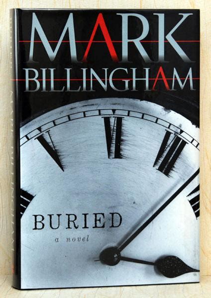 Buried (US Signed Copy) by Billingham, Mark: Fine Hardback (2007) First ...