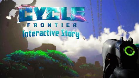 I turned The Cycle: Frontier into an interactive story. It's on my YouTube channel, Wafilo. Let ...