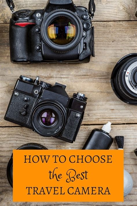 How to Select the Best Travel Camera in 2019 - Travel Addicts